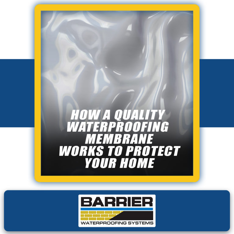 How-A-Quality-Waterproofing-Membrane-Works-To-Protect-Your-Home